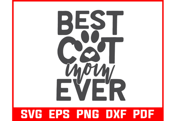 Best Cat Mom Ever Svg Bundle Graphics and Crafts Review