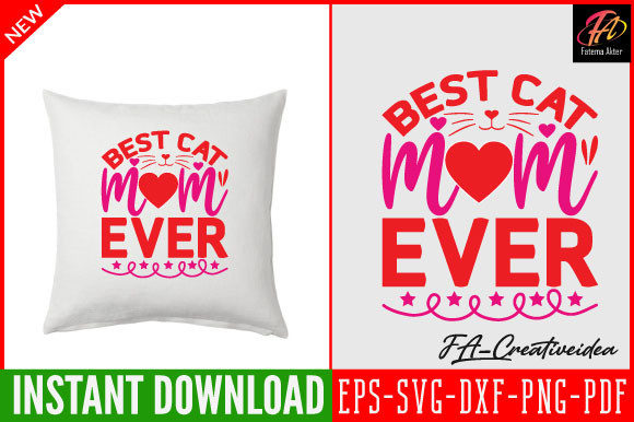 Best Cat Mom Ever Svg Design Graphics and Crafts Review