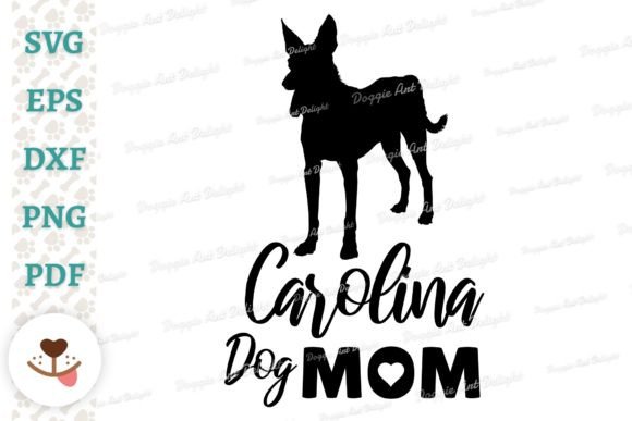 Carolina Dog Mom Design Svg Png Cut File Graphics