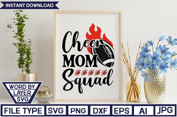 Cheer Mom Squad SVG CUT FILE Graphics and Crafts