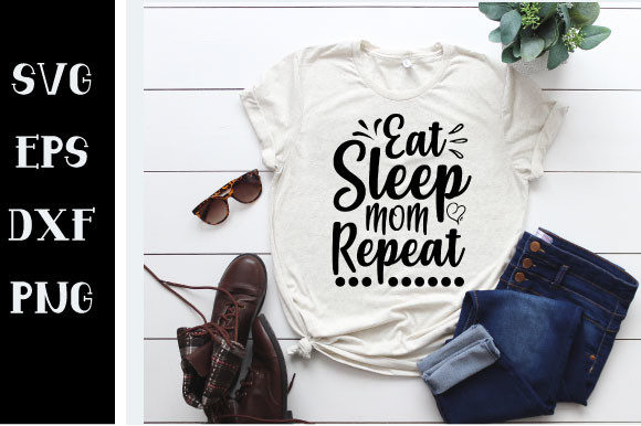Eat Sleep Mom Repeat SVG Graphics and Crafts Review