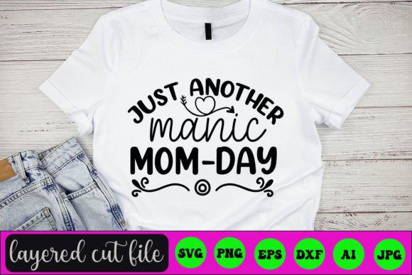 Just Another Manic Mom-day SVG Graphics and Crafts Review