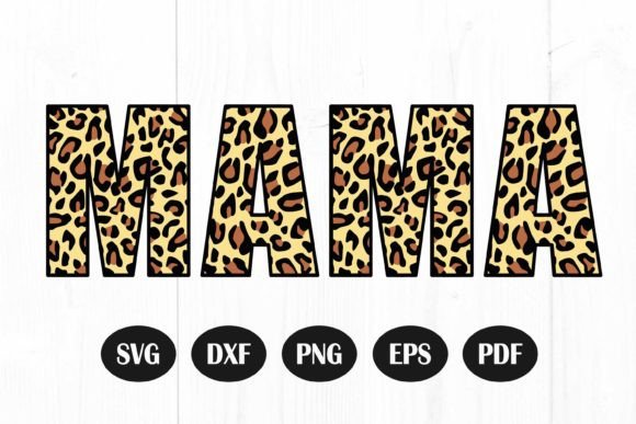 Leopard Mama Svg, Mom Life Svg: Graphics and Crafts Review