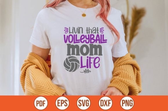 Livin That Volleyball Mom Life SVG Graphics and Crafts Review