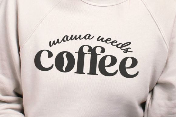 Mama Needs Coffee Svg Review
