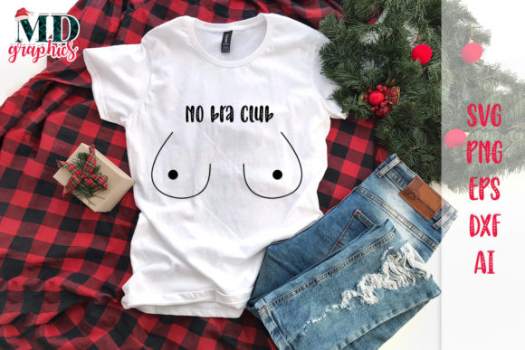 No Bra Club SVG Mom Life SVG for Shirts: Graphics and Crafts Review