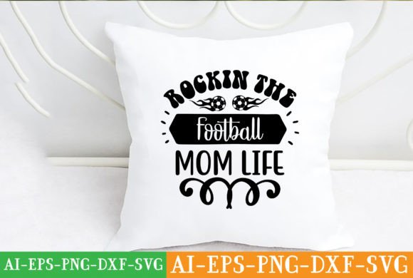 Rockin the Football Mom Life Svg Design Graphics and Crafts Review