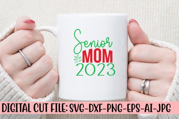 Senior Mom 2023 SVG Cut File Graphics and Crafts Review